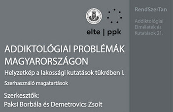 Addiktológiai problémák Magyarországon